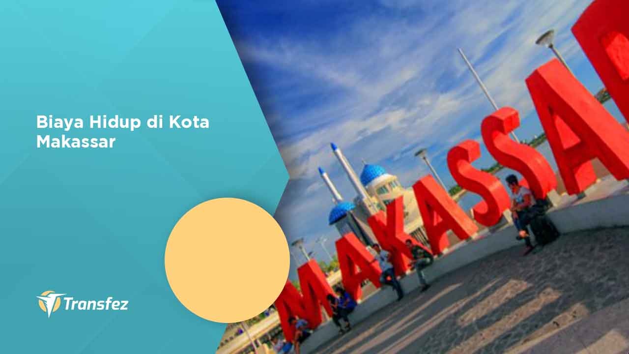 Biaya Hidup di Kota Makassar