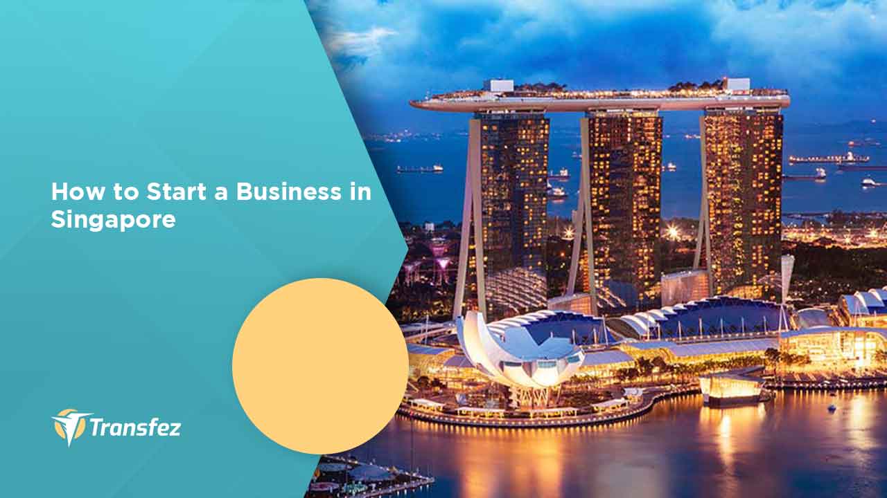 How to Start a Business in Singapore