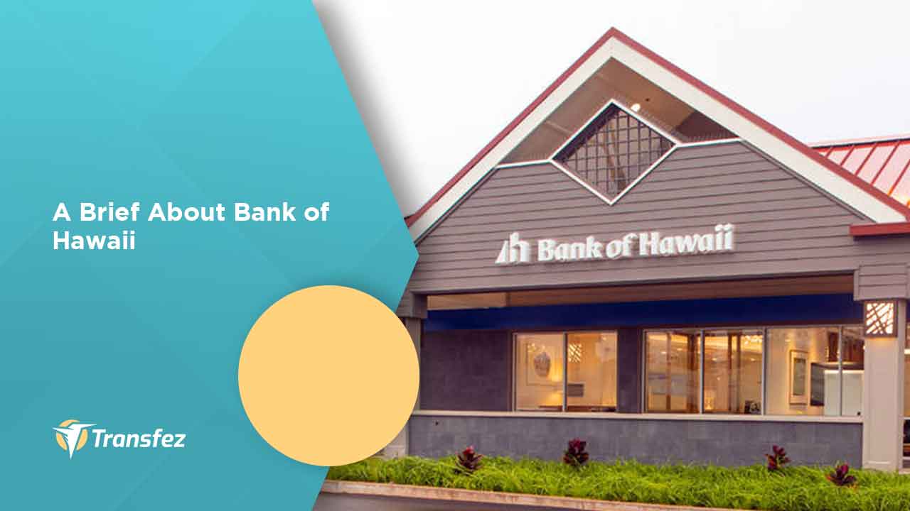 A Brief About Bank of Hawaii