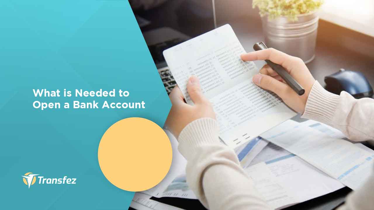 What is Needed to Open a Bank Account