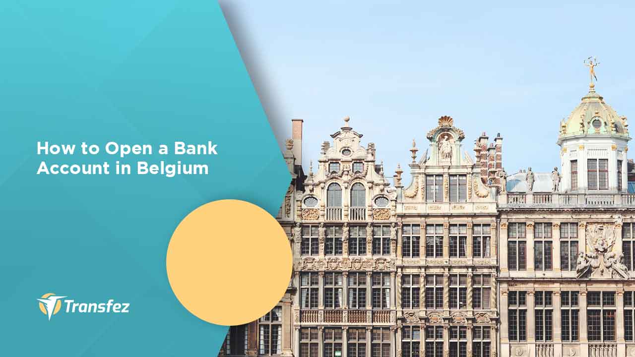 How to Open a Bank Account in Belgium