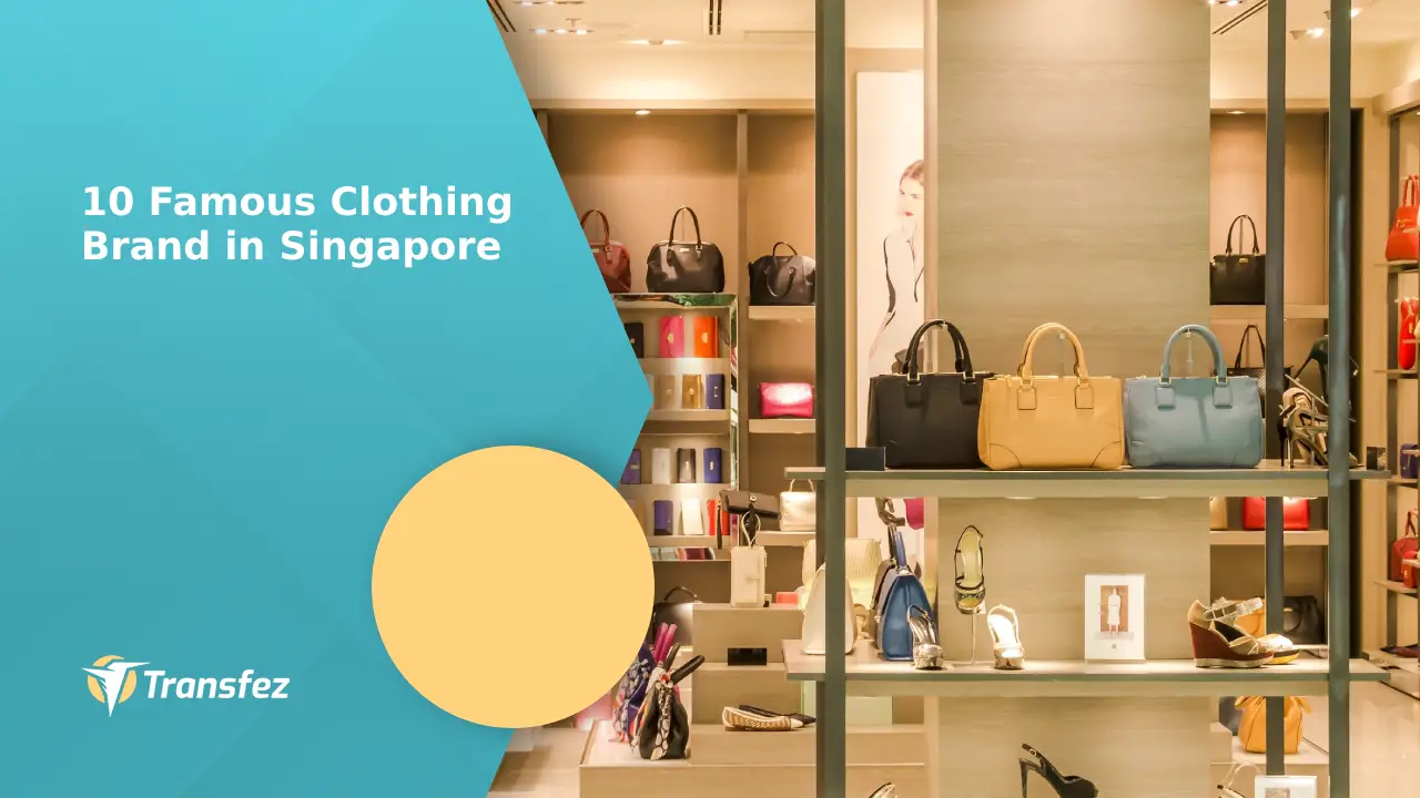 10 Famous Clothing Brand in Singapore