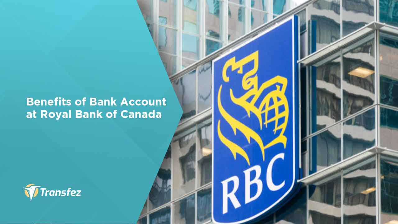 Benefits of Bank Account at Royal Bank of Canada