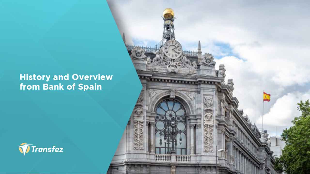 History and Overview from Bank of Spain