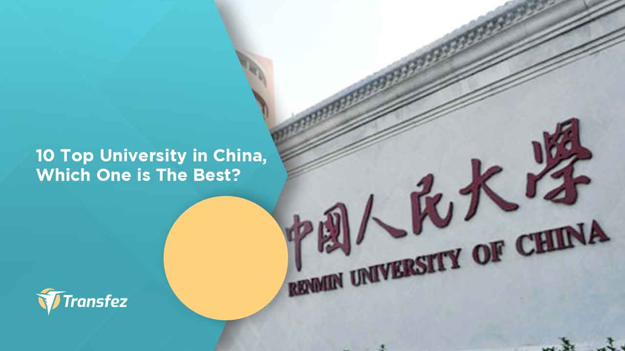 10 Top University in China, Which One is The Best?