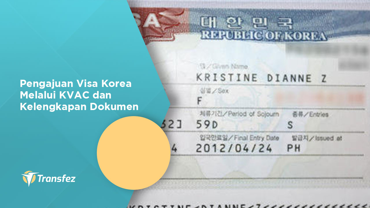 Pengajuan Visa Korea Melalui KVAC dan Kelengkapan Dokumen