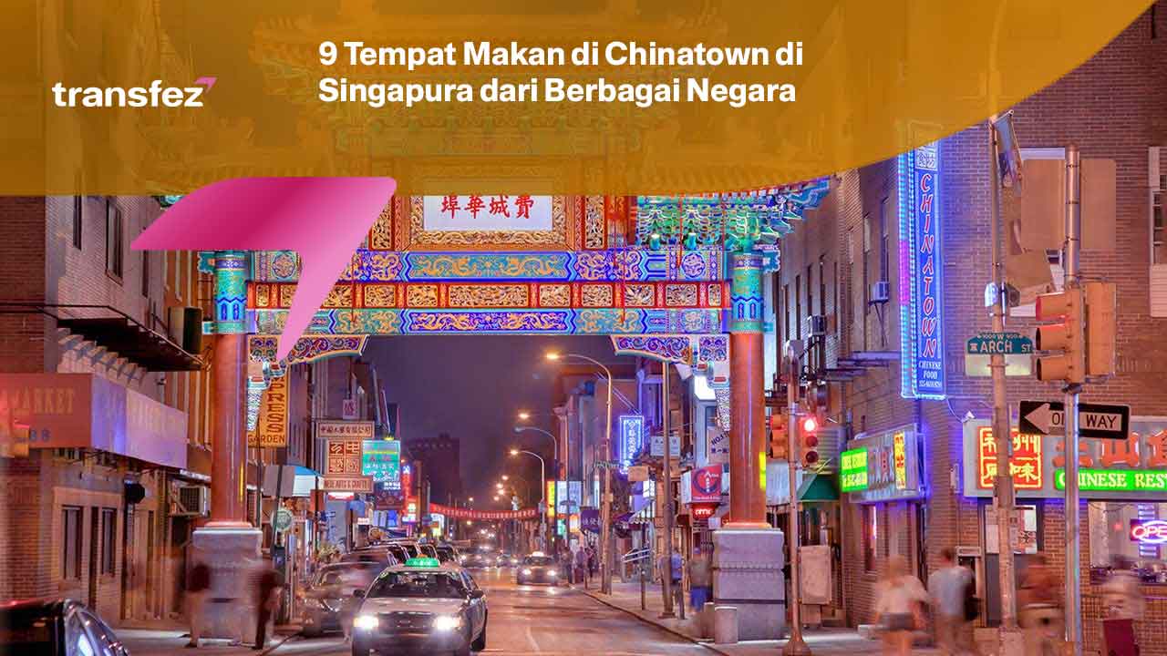 9 Tempat Makan di Chinatown di Singapura dari Berbagai Negara