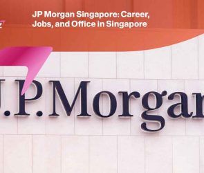 JP Morgan Singapore: Career, Jobs, and Office in Singapore