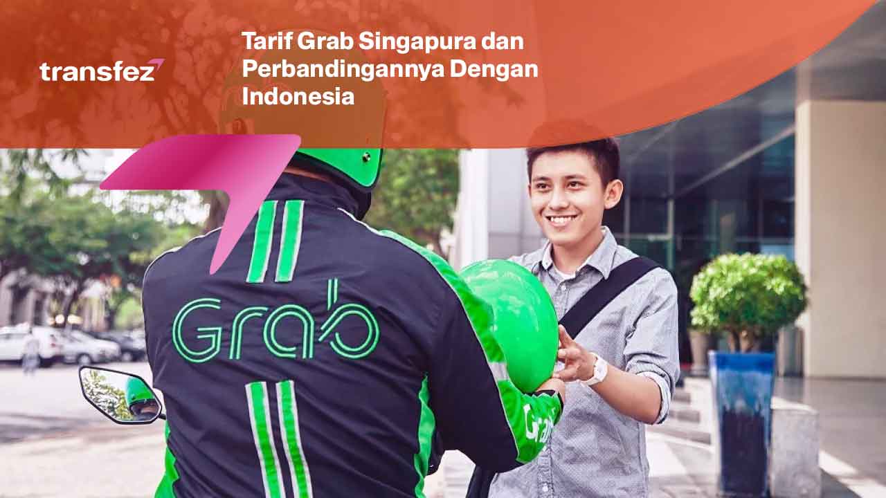 Tarif Grab Singapura & Perbandingannya Dengan Indonesia