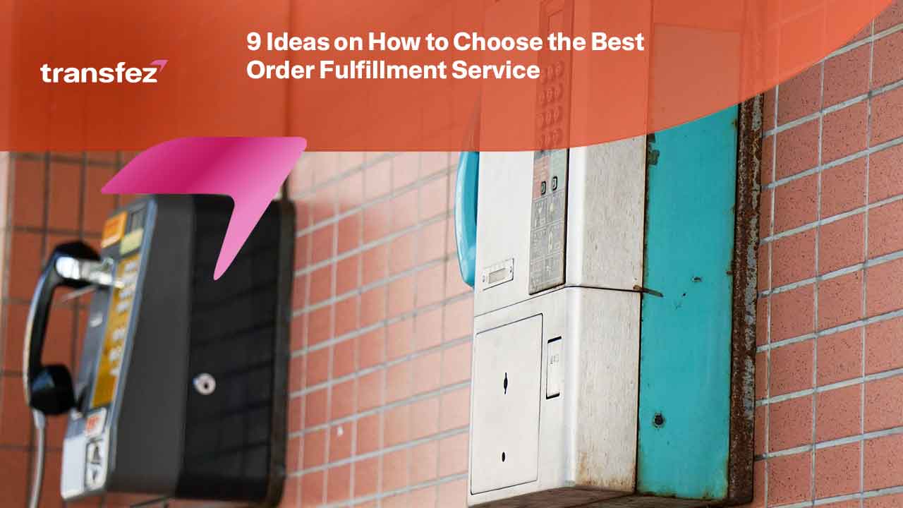 How to Choose the Best Order Fulfillment Service