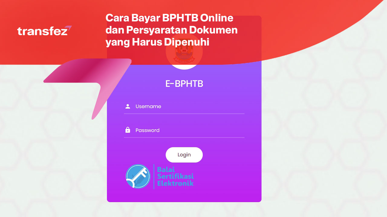 Cara Bayar BPHTB Online dan Persyaratan Dokumen yang Harus Dipenuhi
