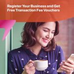 Register Your Business and Get Free Transaction Fee Vouchers